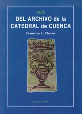 GUIA DEL ARCHIVO DE LA CATEDRAL DE CUENCA