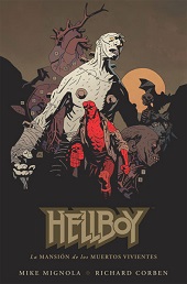 HELLBOY 17 LA MANSION DE LOS MUERTOS VIVIENTES (CARTONE)