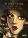 QUERIDA DIABLILLA LA HISTORIA DE VIOLETTE NOZIERE