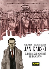 JAN KARSKI EL HOMBRE QUE DESCUBRIÓ EL HOLCAUSTO