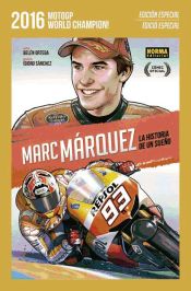 MARC MARQUEZ LA HISTORIA DE UN SUEÑO ED ESPECIAL