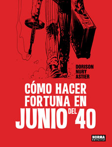 COMO HACER FORTUNA EN JUNIO DEL 40