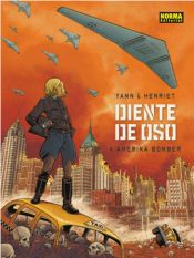 DIENTE DE OSO 4. AMERIKA BOMBER