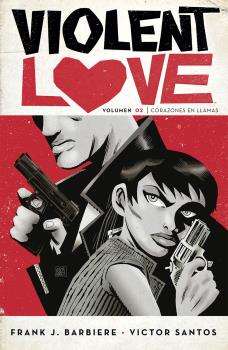 VIOLENT LOVE 2. CORAZONES EN LLAMAS