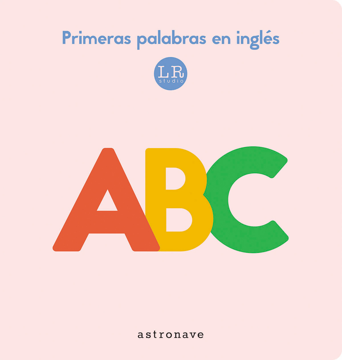 ABC. PRIMERAS PALABRAS EN INGLES