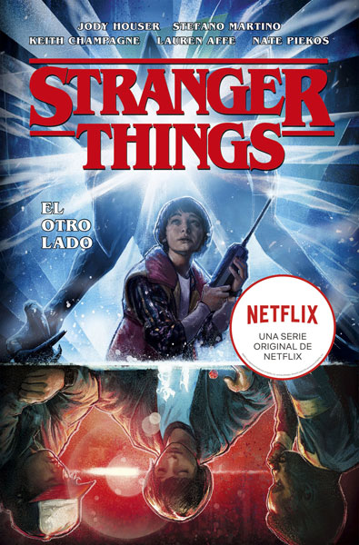 STRANGERS THINGS 1. EL OTRO LADO