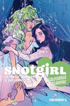 SNOTGIRL 2. CALIFORNIA SCREAMING