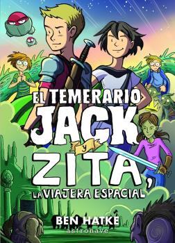 EL TEMERARIO JACK Y ZITA LA VIAJERA ESPACIAL