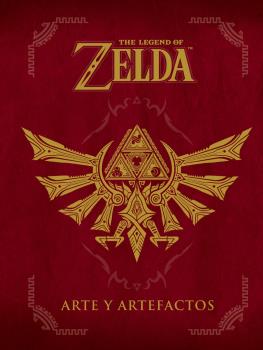 THE LEGEND OF ZELDA: ARTE Y ARTEFACTOS (NUEVA EDICIÓN)