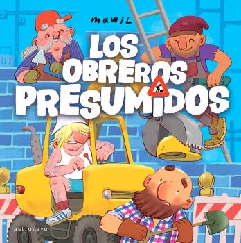 LOS OBREROS PRESUMIDOS