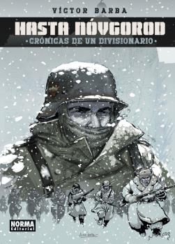 HASTA NÓVGOROD. CRÓNICAS DE UN DIVISIONARIO 3ª EDICIÓN