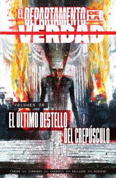 EL DEPARTAMENTO DE LA VERDAD 6. EL ÚLTIMO DESTELLO DEL CREPÚSCULO
