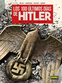 LOS 100 ULTIMOS DIAS DE HITLER
