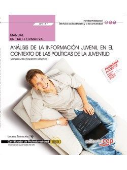 MANUAL. ANÁLISIS DE LA INFORMACIÓN JUVENIL EN EL CONTEXTO DE LAS POLÍTICAS DE LA JUVENTUD (UF1167).