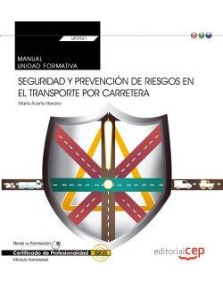 SEGURIDAD Y PREVENCIÓN DE RIESGOS EN EL TRANSPORTE POR CARRETERA