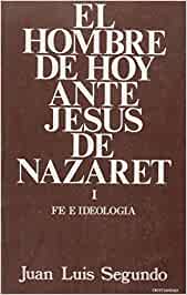 HOMBRE DE HOY ANTE JESUS NAZARET TOMO I