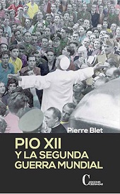 PIO XII Y LA SEGUNDA GUERRA MUNDIAL