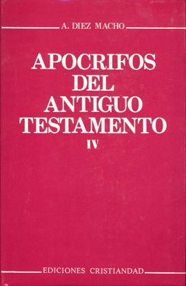 APÓCRIFOS DEL ANTIGUO TESTAMENTO IV - RUSTICA