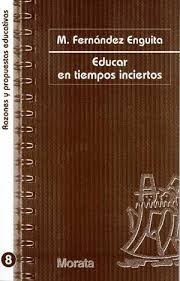 EDUCAR EN TIEMPOS INCIERTOS