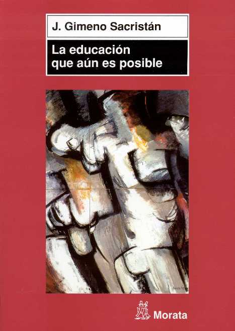 LA EDUCACIÓN QUE AÚN ES POSIBLE