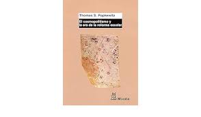 COSMOPOLITISMO Y LA ERA DE LA REFORMA ESCOLAR