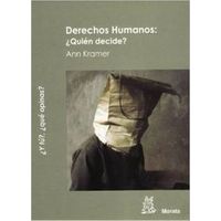 DERECHOS HUMANOS QUIEN DECIDE