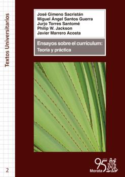 ENSAYOS SOBRE EL CURRICULUM: TEORIA Y PRACTICA