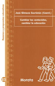 CAMBIAR LOS CONTENIDOS, CAMBIAR LA EDUCACIÓN