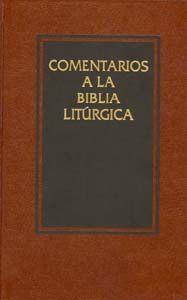 COMENTARIOS A LA BIBLIA LITÚRGICA