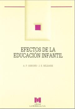 EFECTOS DE LA EDUCACIÓN INFANTIL: INFORME DEL ESTUDIO SOBRE SALUD Y EDUCACIÓN INFANTIL (CHES)