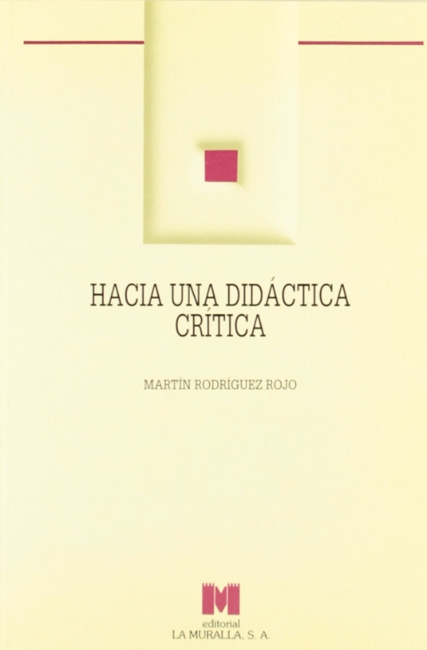 HACIA UNA DIDÁCTICA CRÍTICA