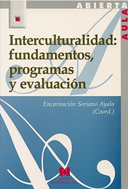 INTERCULTURALIDAD: FUNDAMENTOS, PROGRAMAS Y EVALUACIÓN