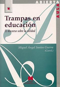 TRAMPAS EN LA EDUCACIÓN: EL DISCURSO SOBRE LA CALIDAD