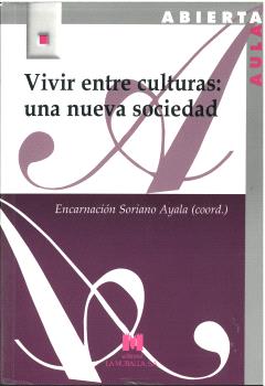 VIVIR ENTRE CULTURAS: UNA NUEVA SOCIEDAD