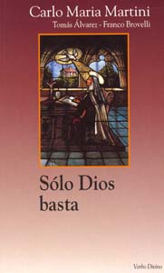 SÓLO DIOS BASTA