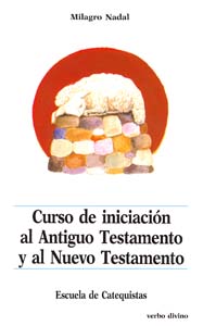 CURSO DE INICIACIÓN AL ANTIGUO Y AL NUEVO TESTAMENTO