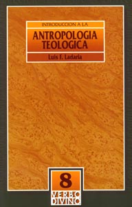 INTRODUCCIÓN A LA ANTROPOLOGÍA TEOLÓGICA