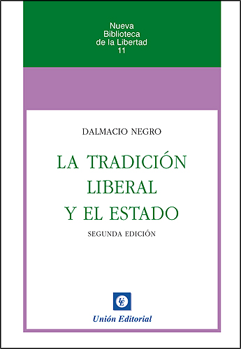 LA TRADICIÓN LIBERAL Y EL ESTADO (2.ª ED.)