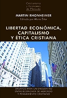 LIBERTAD ECONÓMICA, CAPITALISMO Y ÉTICA CRISTIANA