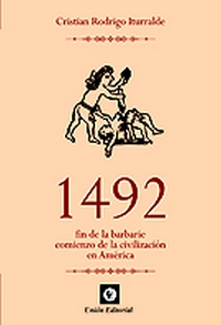 1492. FIN DE LA BARBARIE COMIENZO DE LA CIVILIZACIÓN EN AMÉRICA