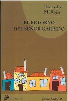 EL RETORNO DEL SEÑOR GARRIDO