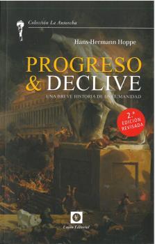 PROGRESO Y DECLIVE - 2ª EDICIÓN