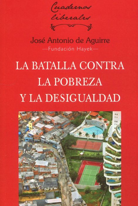 LA BATALLA CONTRA LA POBREZA Y LA DESIGUALDAD