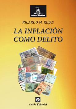 LA INFLACIÓN COMO DELITO