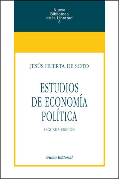 ESTUDIOS DE ECONOMÍA POLÍTICA 4ª EDICIÓN