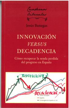 INNOVACIÓN VERSUS DECADENCIA
