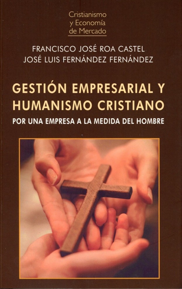 GESTIÓN EMPRESARIAL Y HUMANISMO CRISTIANO