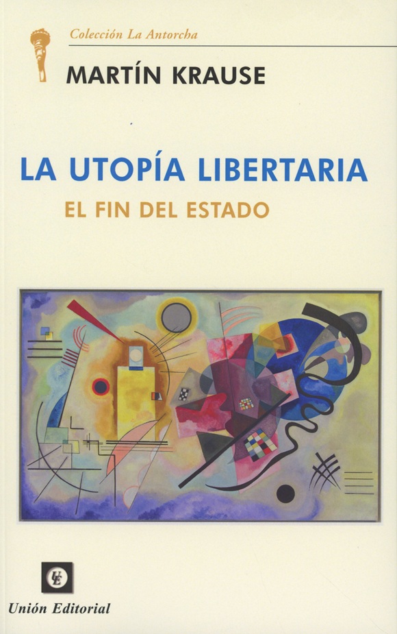 LA UTOPÍA LIBERTARIA