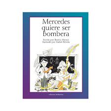 MERCEDES QUIERE SER BOMBERA