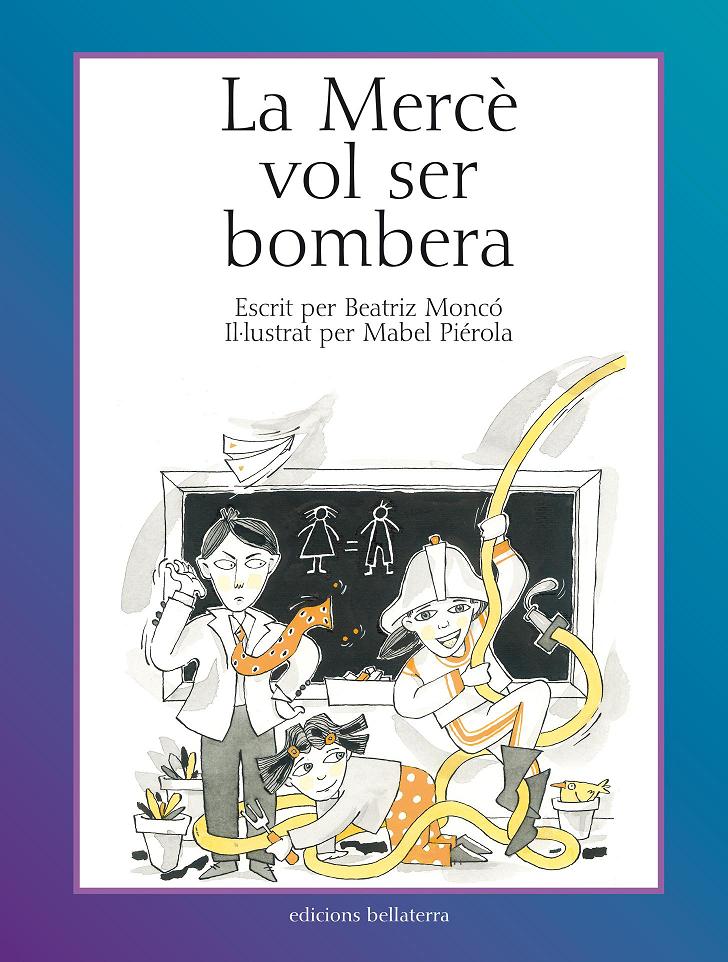 LA MERCÉ VOL SER BOMBERA